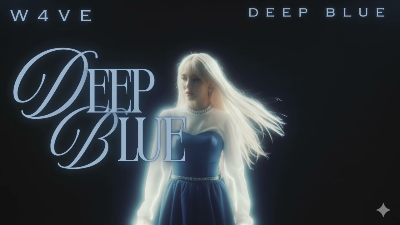 W4VE (웨이브) &ndash; DEEP BLUE (Official Audio)