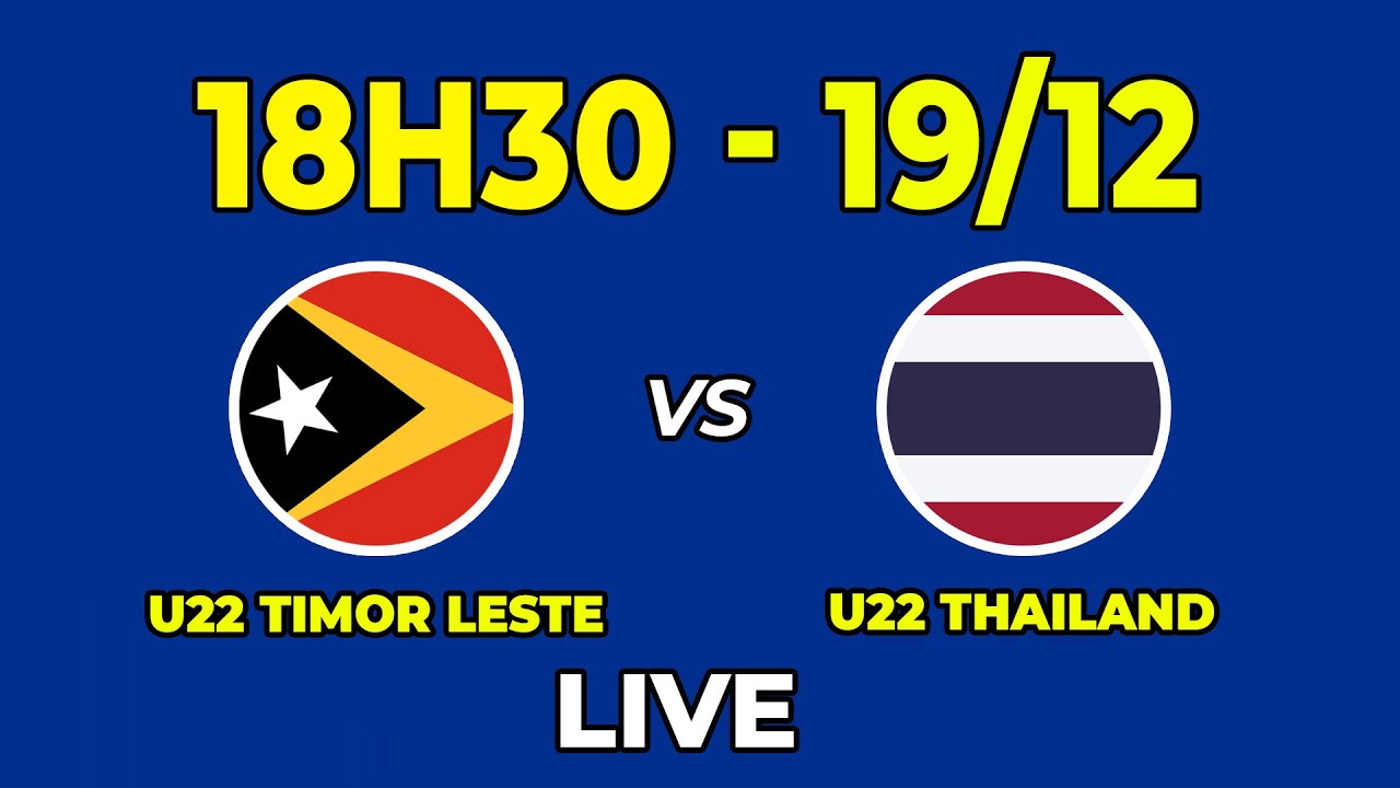 🔴 U22 Thailand vs U22 Timor Leste | Men's Football | Đẳng Cấp Siêu Áp Đảo