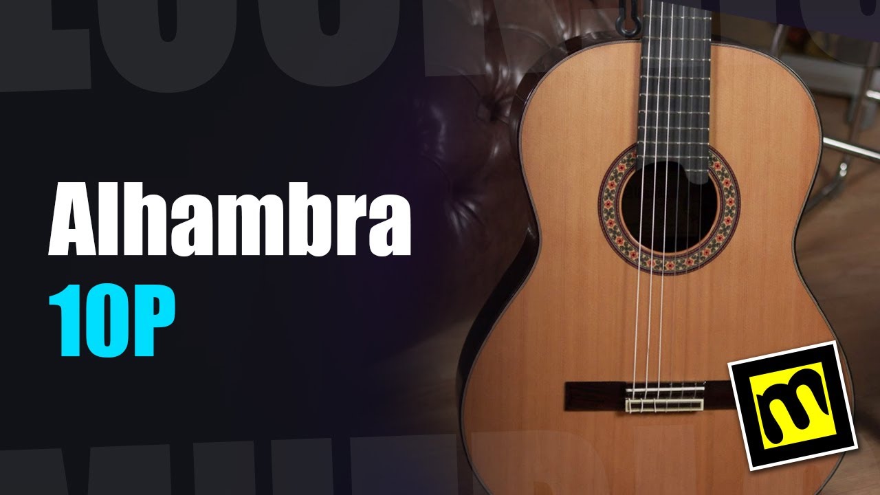 Alhambra 10P - обзор классической испанской гитары