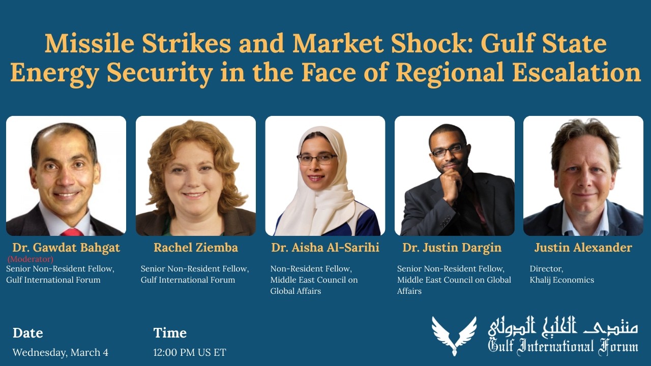 Missile Strikes and Market Shock: Gulf State Energy Security in the Face of Regional Escalation