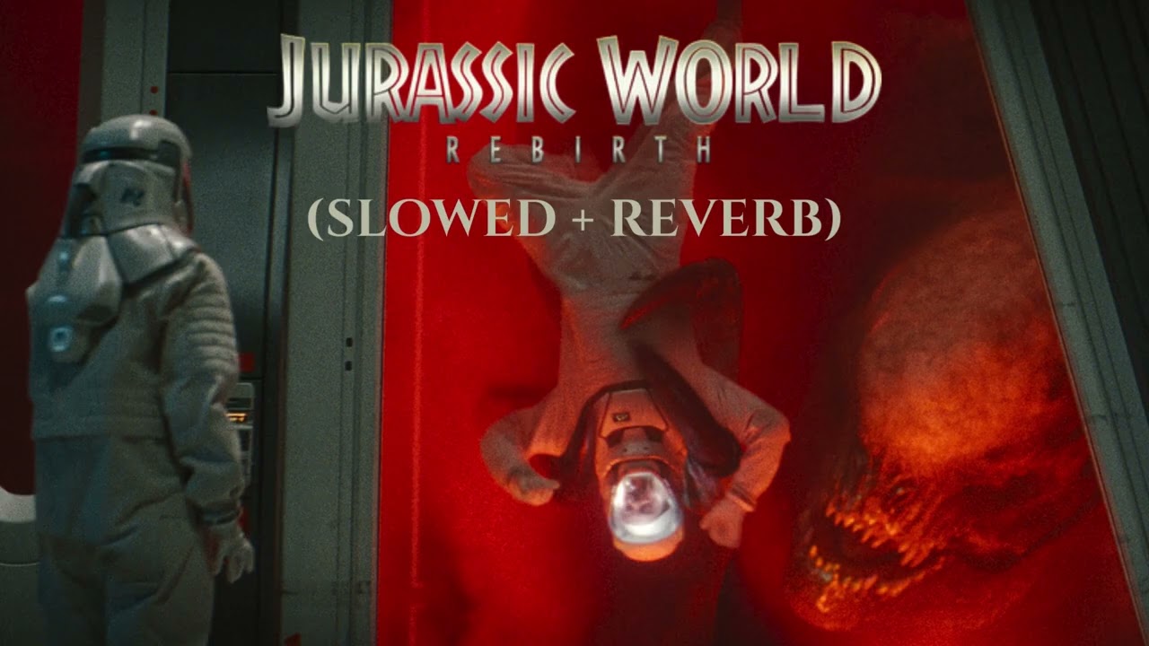 OPENING LAB [Slowed + Reverb] Alexandre Desplat - Jurassic World Rebirth