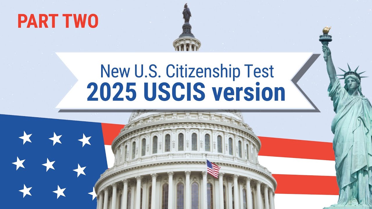 New U.S. Citizenship Test | 2025 USCIS Part Two: American History