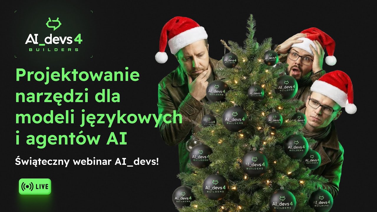 Projektowanie narzędzi dla modeli językowych i agentów AI | LIVE AI_devs 4