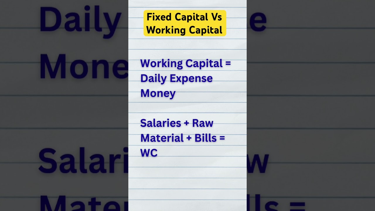 Fixed  vs working capital |