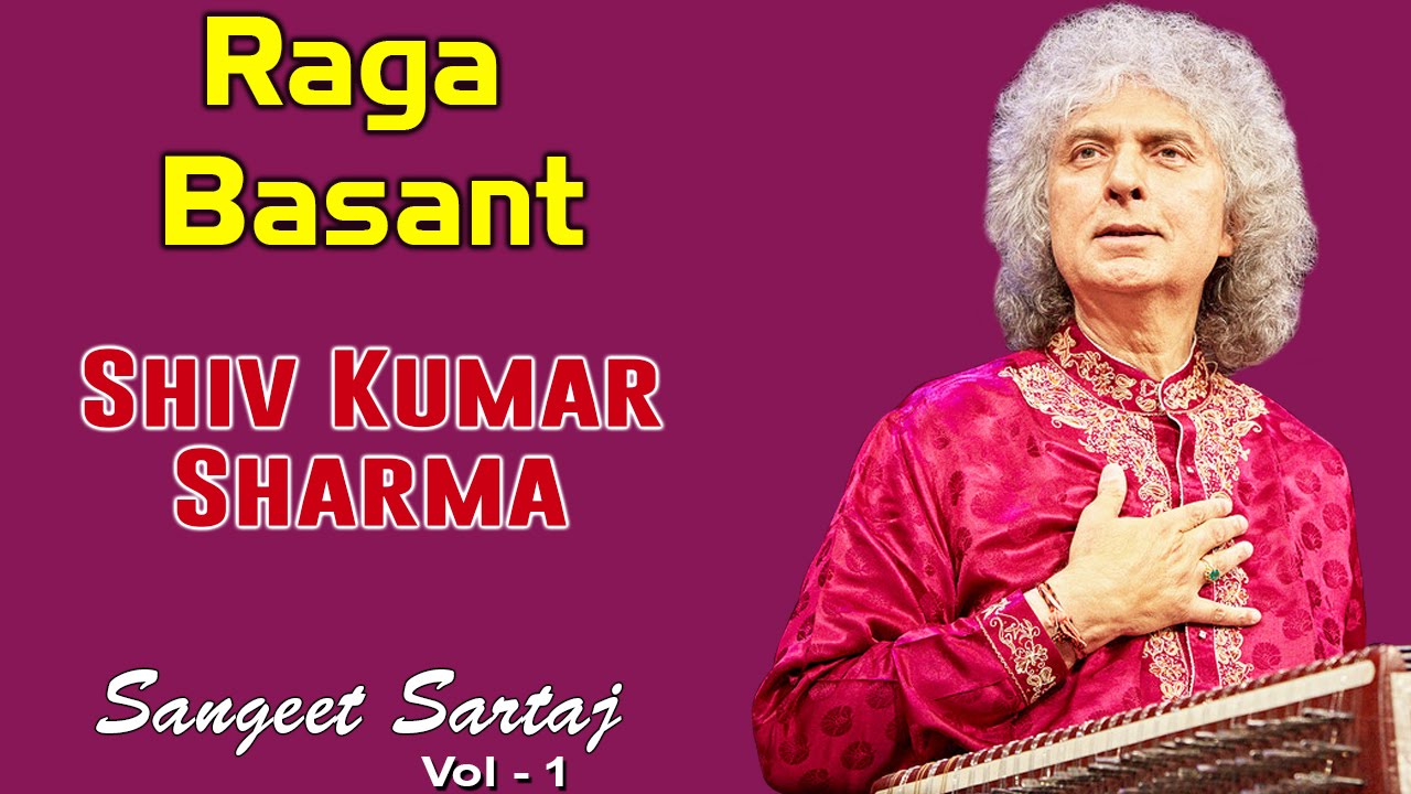 Raga Basant | Shiv Kumar Sharma | ( Album: Sangeet Sartaj Vol 1 ) | Music Today