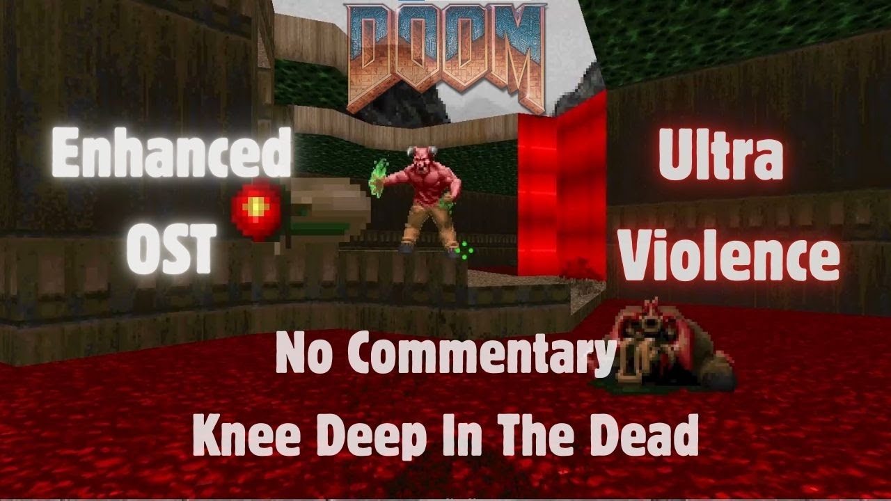 DOOM (1993) - Knee Deep In The Dead - Ultra Violence Playthrough (No Commentary)