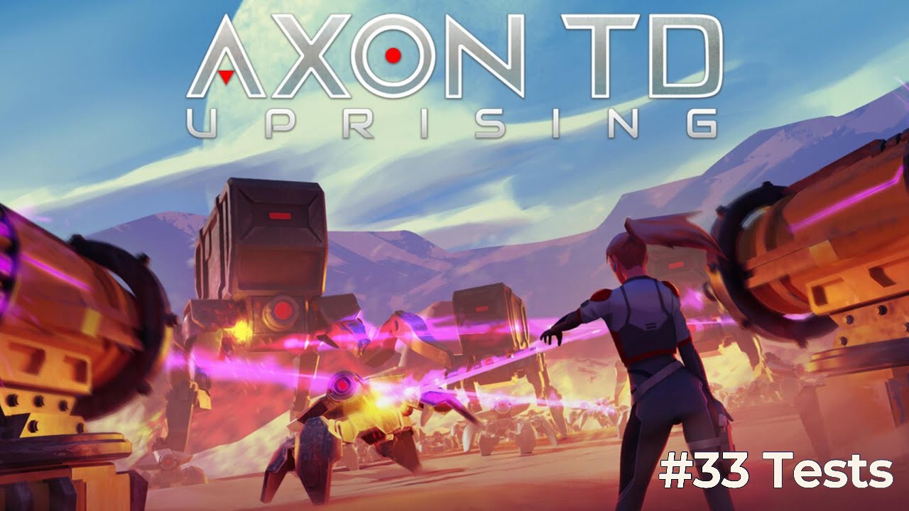 Axon TD Uprising - Campaign Gameplay #33 - Tests (4K60FPS)