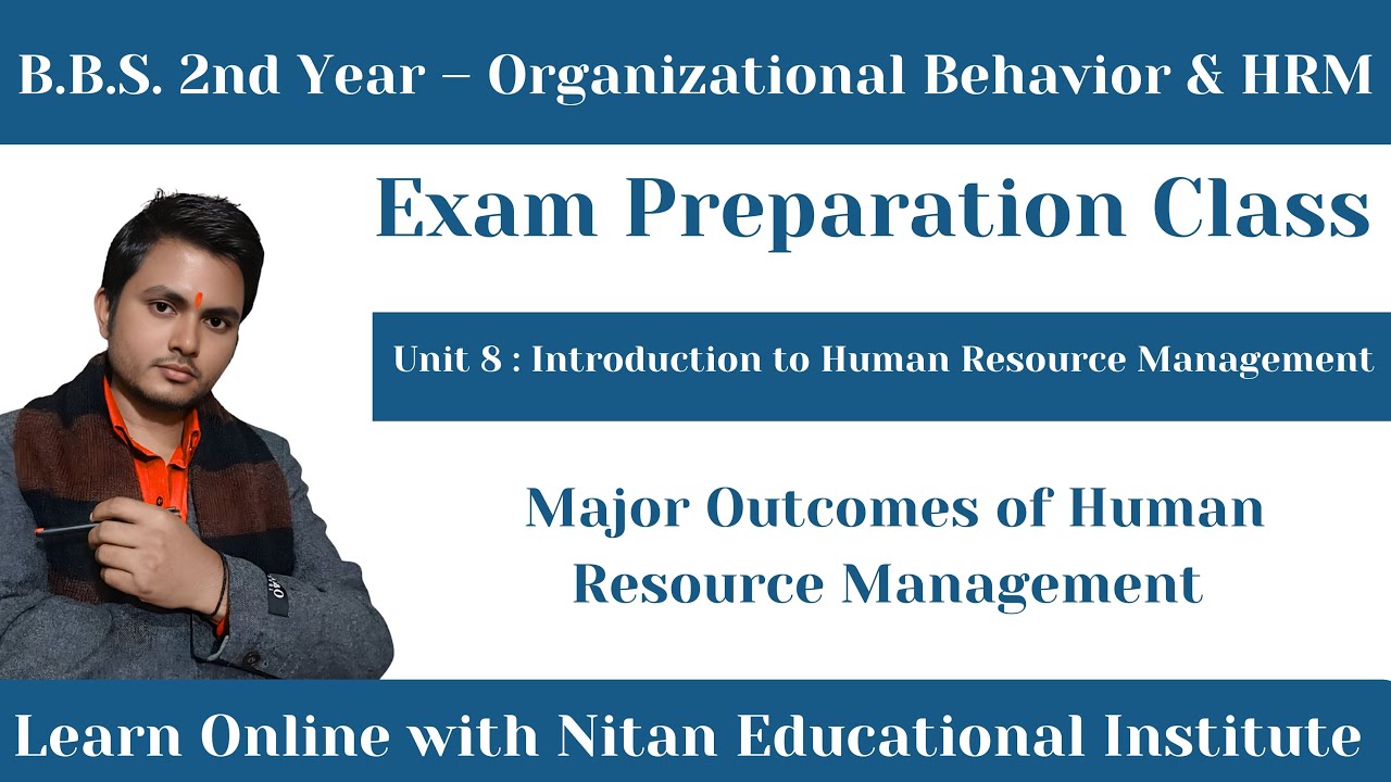 Major Outcomes of Human Resource Management  | BBS 2nd Year Organizational Behavior & HRM