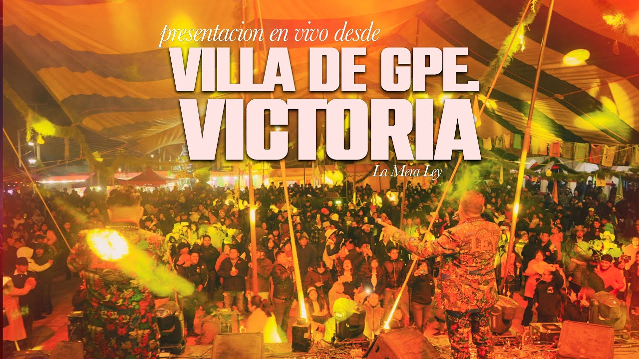 Presentacion en vivo desde Villa de Guadalupe Victoria - La Mera Ley