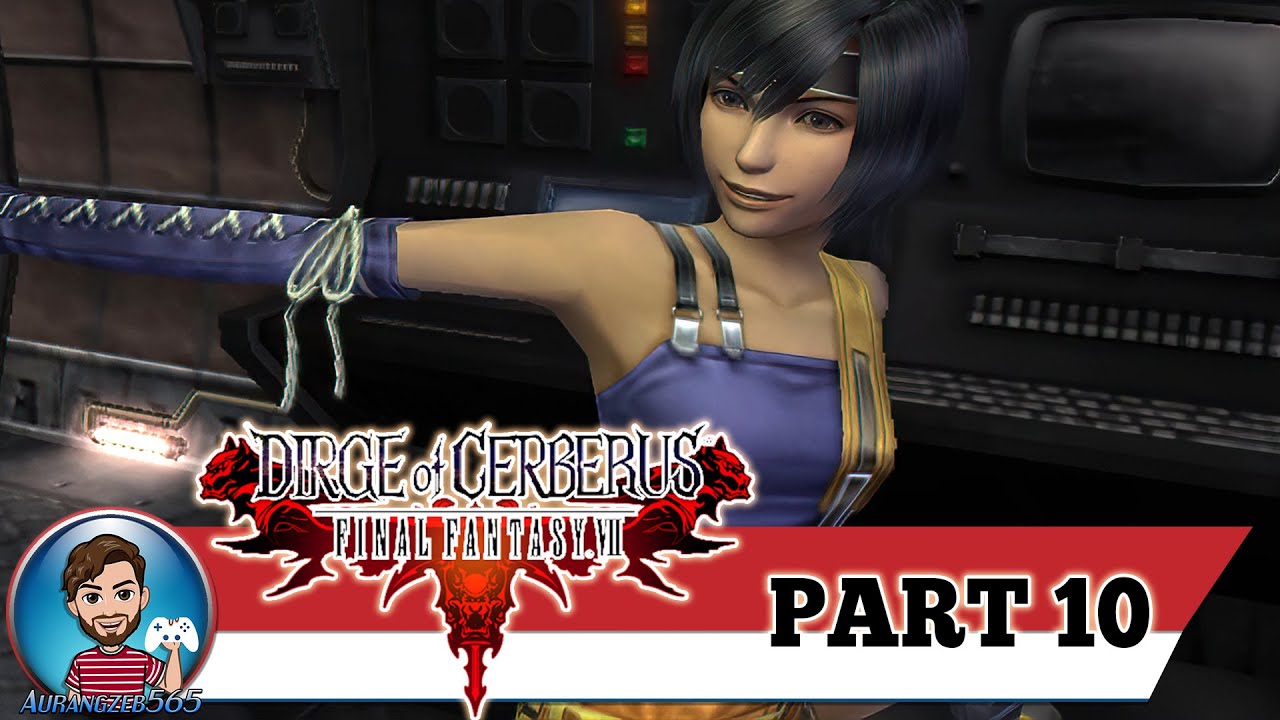 FF7 Dirge of Cerberus | Part 10 Yuffie Kisaragi! | PS4 60fps