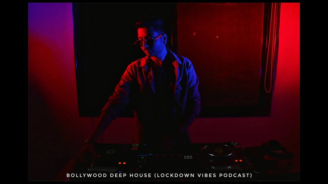 || Bollywood Deep House | Lockdown Vibes Podcast | Aryan Kavilkar ||