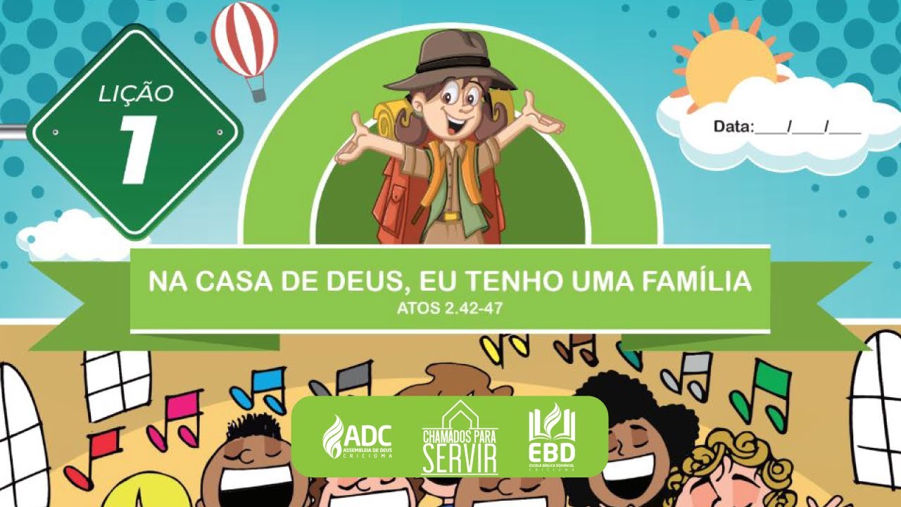 EBD Lição 01 |  PRIMÁRIOS | Na Casa De Deus, Eu Tenho Uma Família.