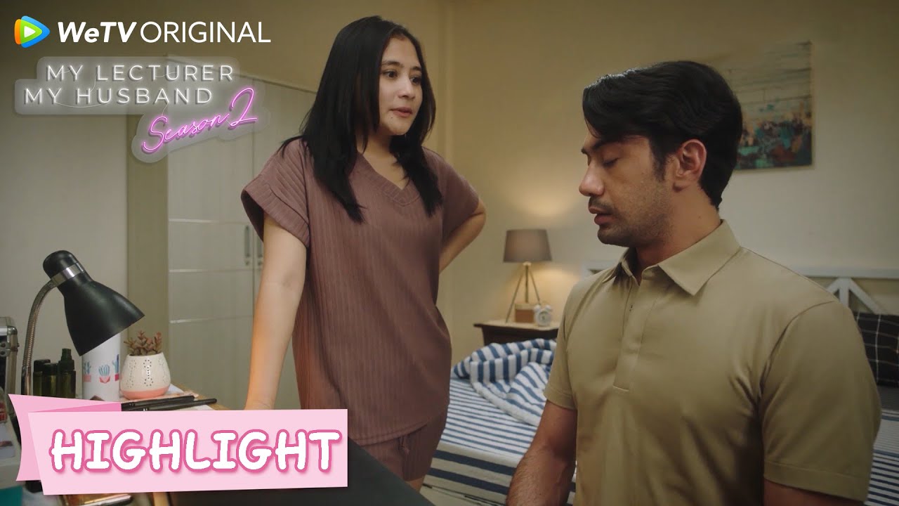 Highlight EP03 Inggit galak banget! Tapi Mas Arya sayang | My Lecturer My Husband S2 | WeTV Original