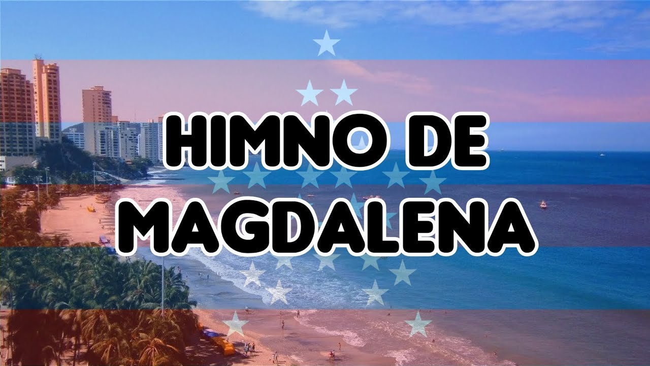Himno al departamento del Magdalena 
