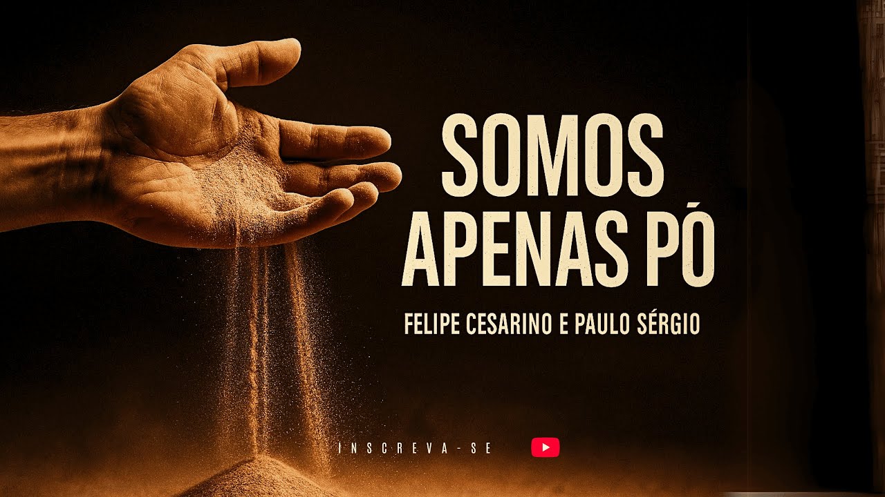 Hino avulso SOMOS APENAS PÓ