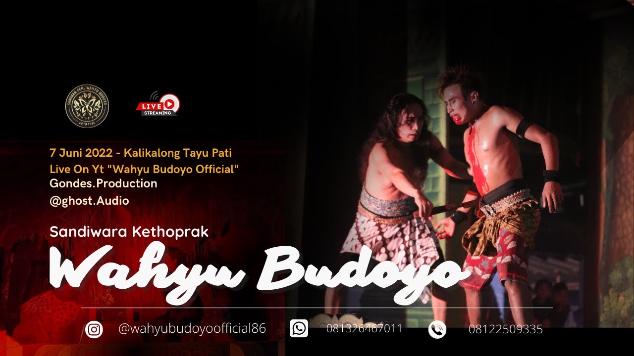 LIVE STREAMING KETOPRAK WAHYU BUDOYO || AMPAK AMPAK TULUNG AGUNG || 07 JUNI 2022
