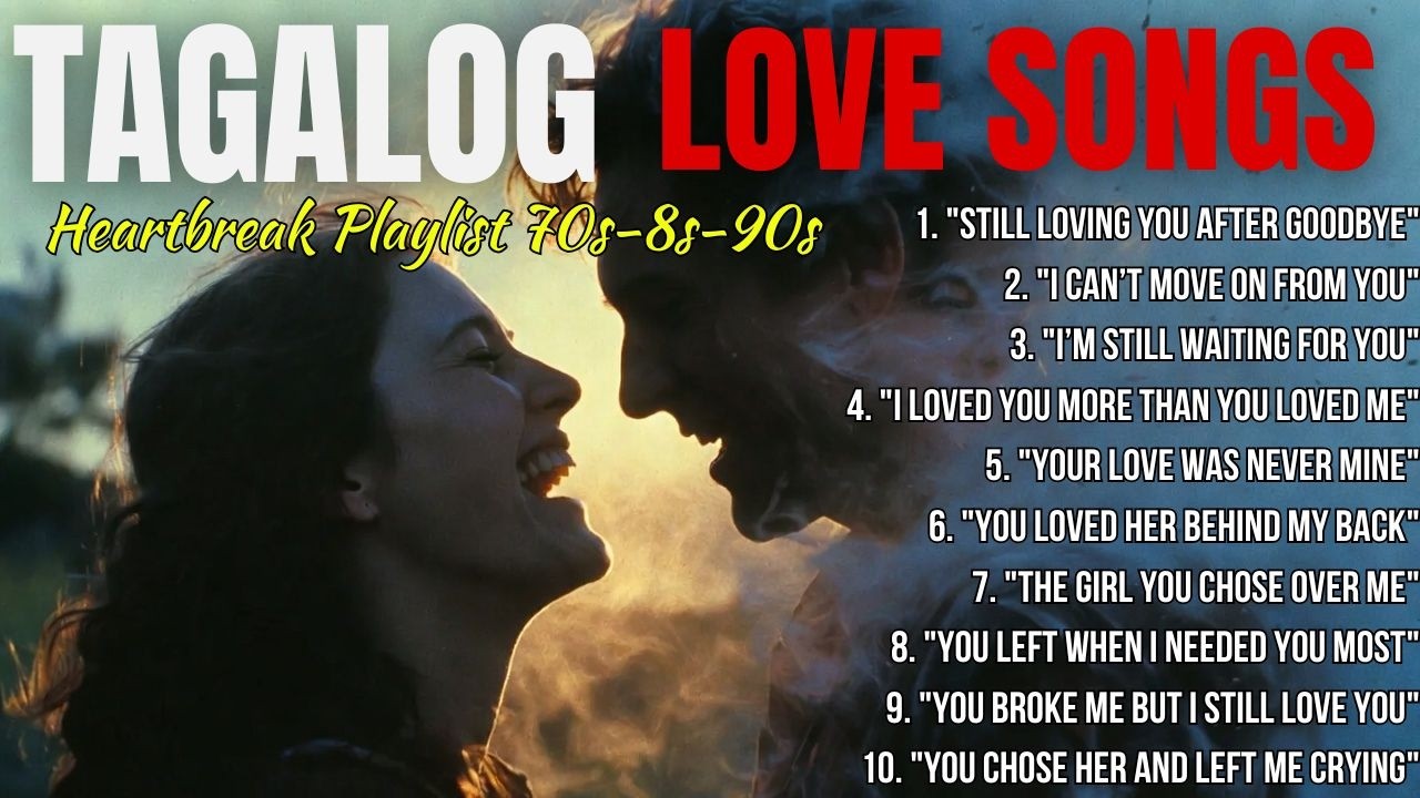 Tagalog Love Songs 70s 80s 90s Heartbreak Relaxing Music Sad Love Song Playlist , Tagalog Love Songs