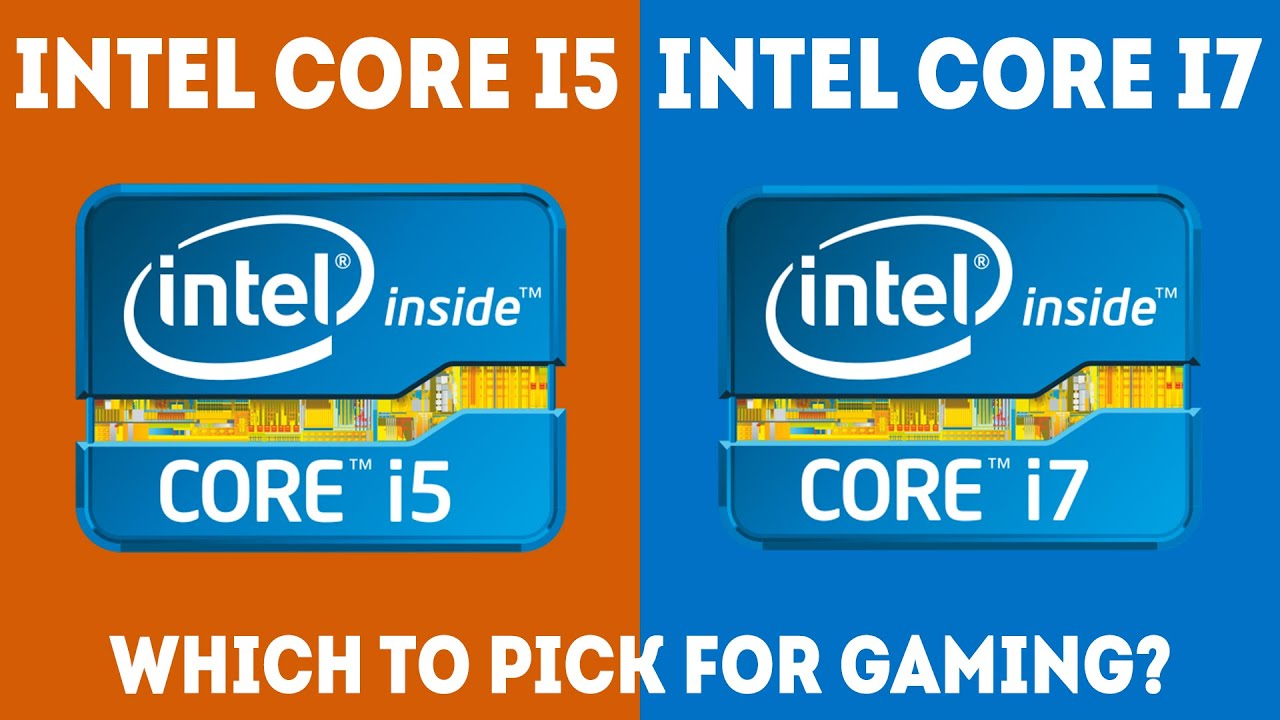 Intel Core i5 vs i7 For Gaming &ndash; Which Should I Choose? [Simple]