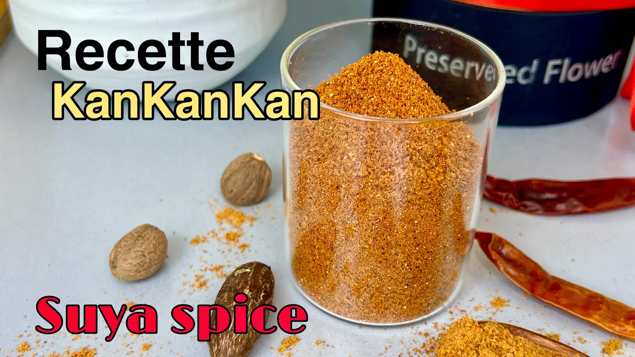ASSAISONNEMENT KANKANKAN II EPICE SUYA II &Eacute;PICE POUR CHOUKOUYA