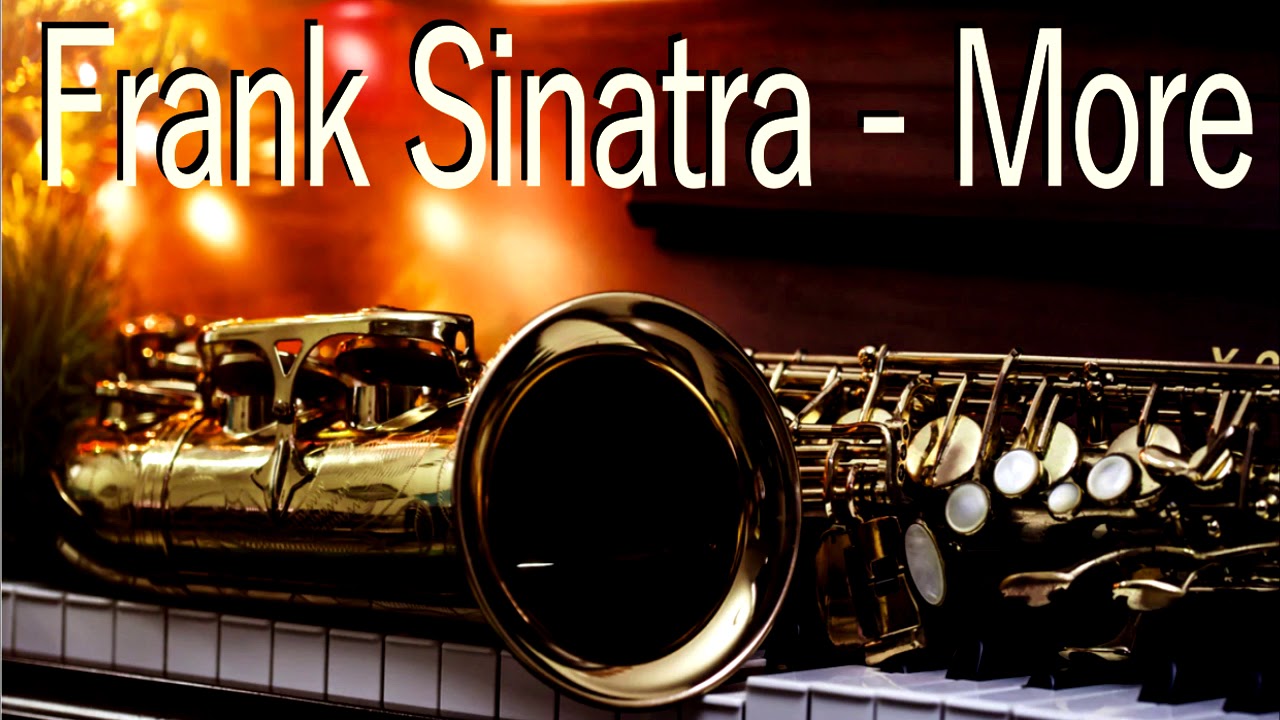 Frank Sinatra - More , Saxophone cover