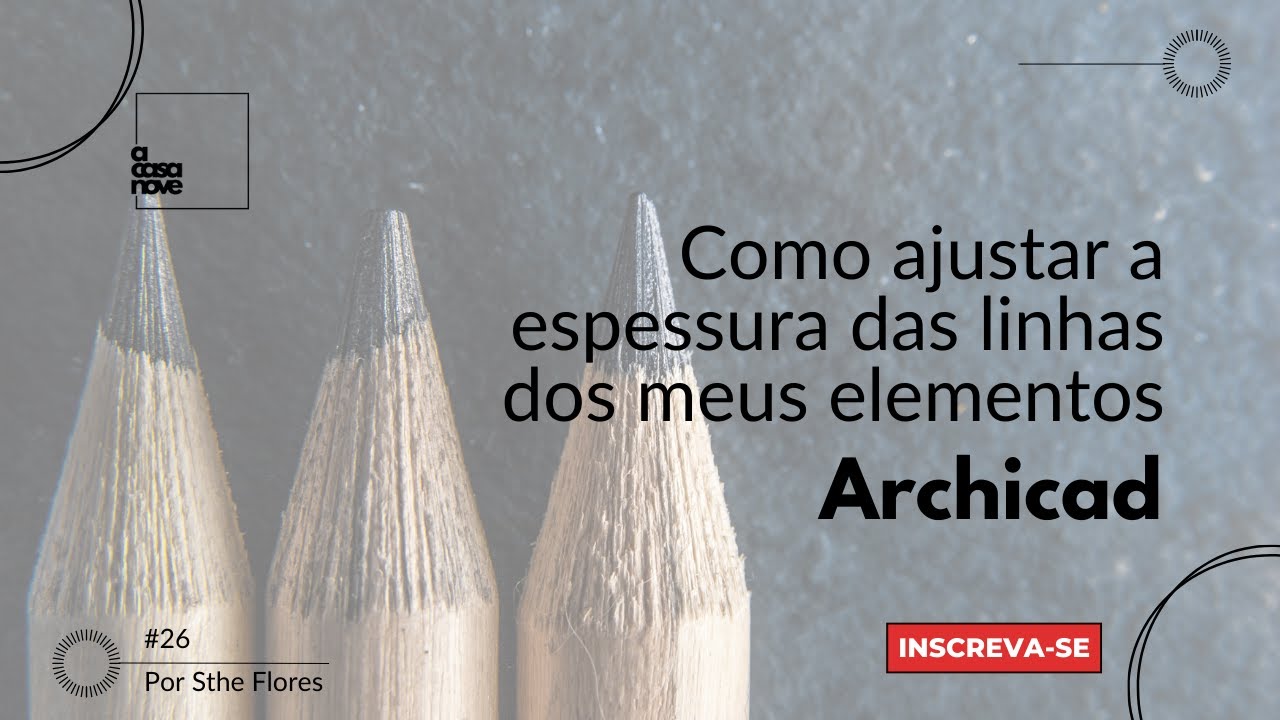 #26 - Como configurar a espessura das linhas dos meus elementos