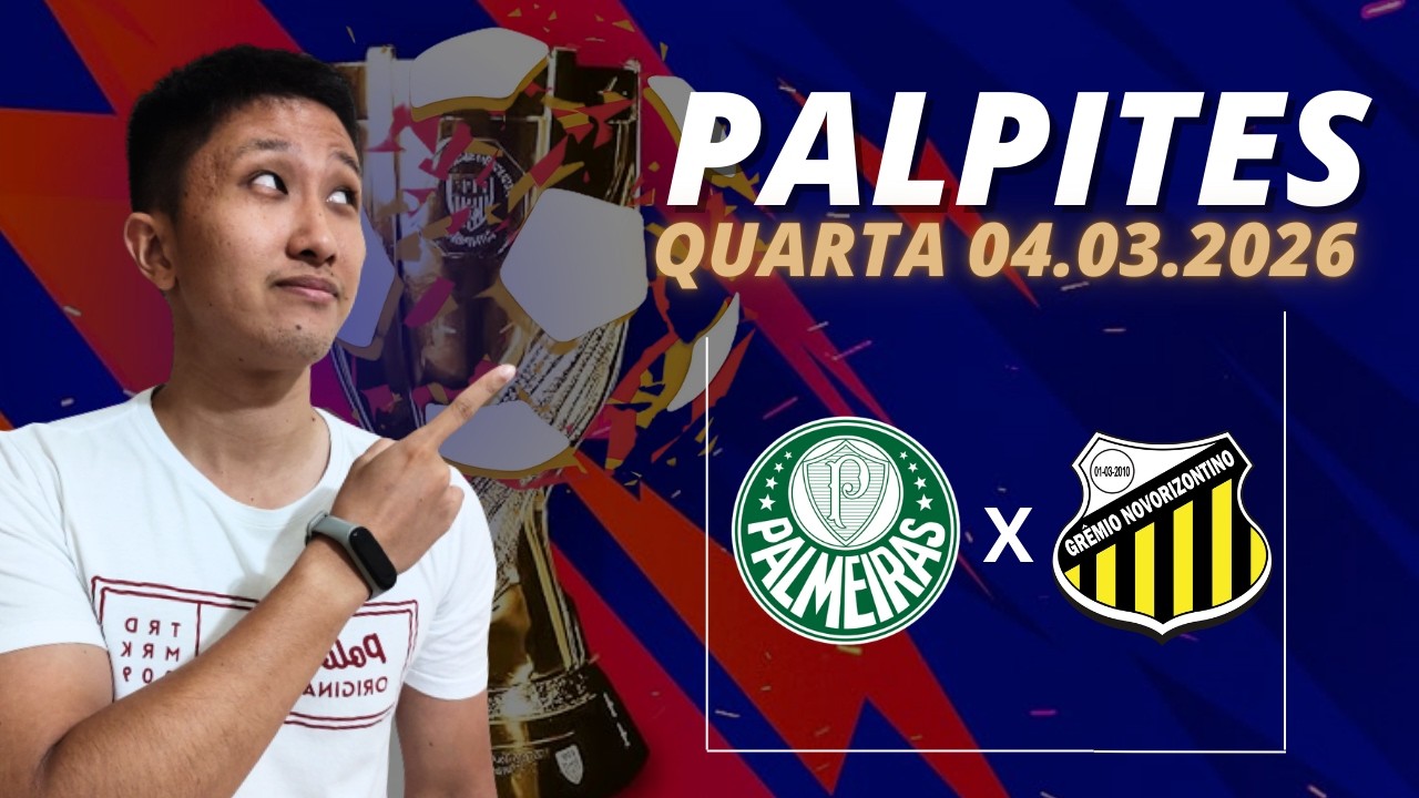 PALPITES DE FUTEBOL PARA HOJE DIA 04/03/2026 - Palpites Paulistão Hoje Fase Finall!!
