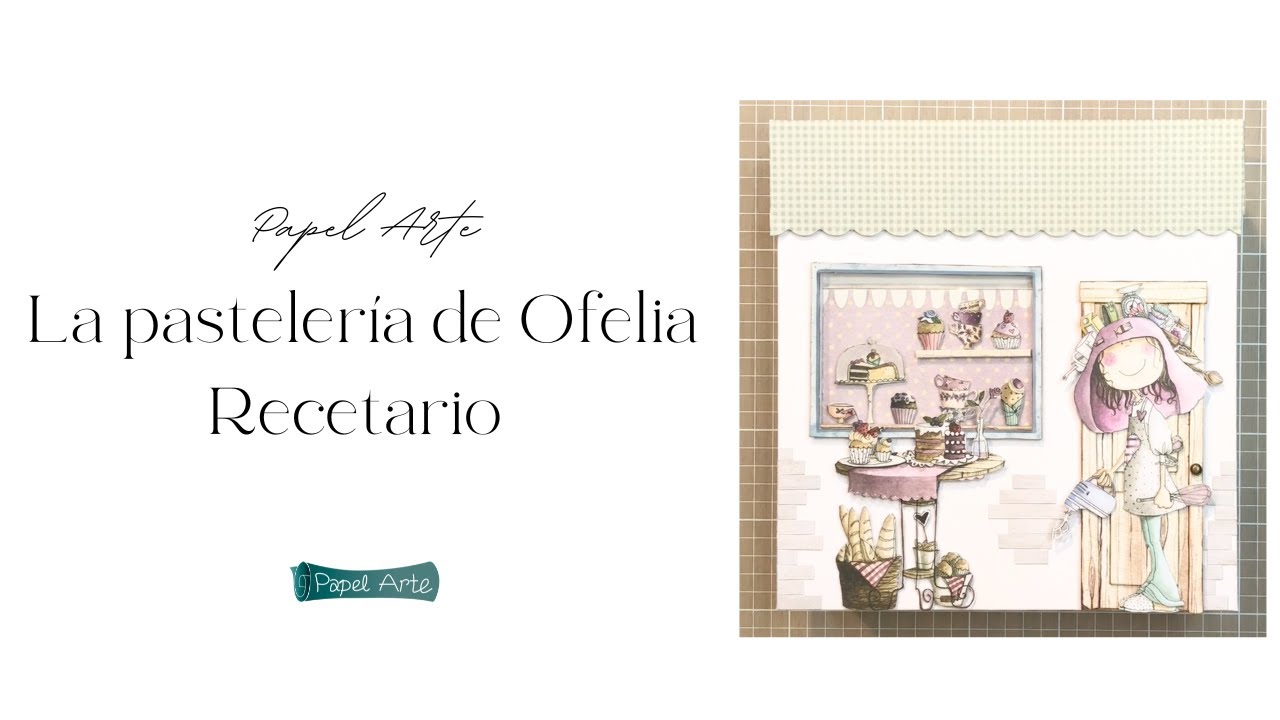 LA PASTELERÍA DE OFELIA, recetario - El altillo de los duendes