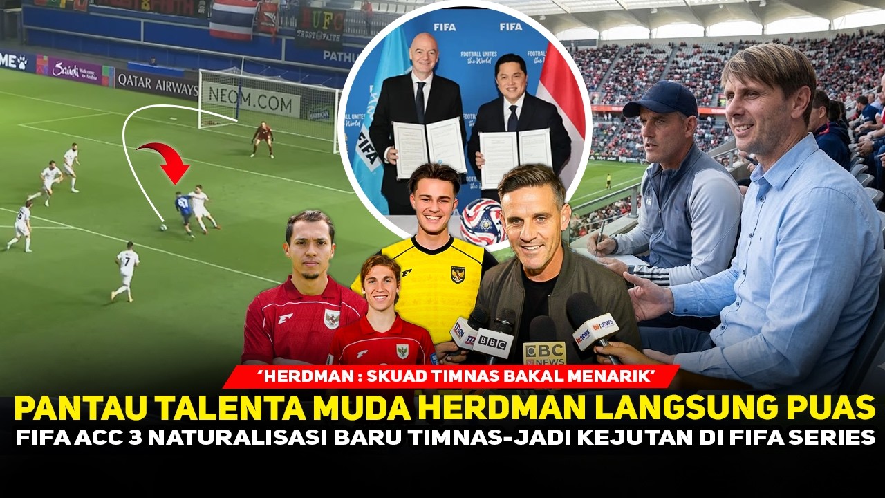 HERDMAN BISA SEPUAS INI❗️FIFA ternyata sudah restui pemain baru Timnas, Kejutan FIFA Series Siap