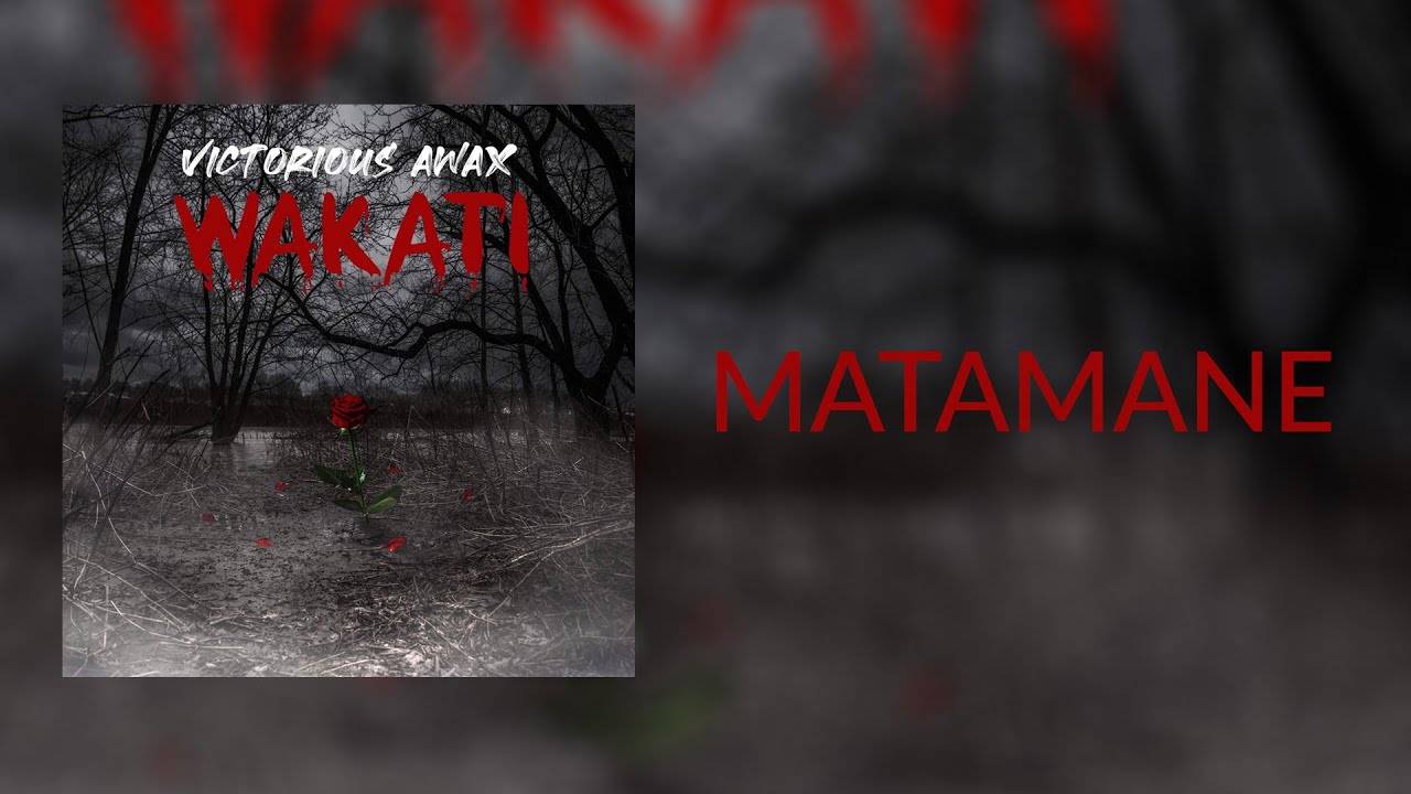 Victorious Awax - Matamane (Vidéo Lyrics)