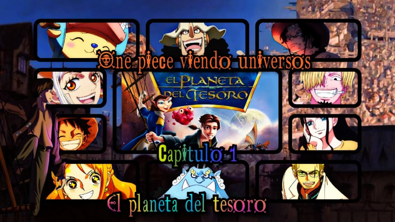 one piece viendo universos capítulo 1el planeta del tesoro.