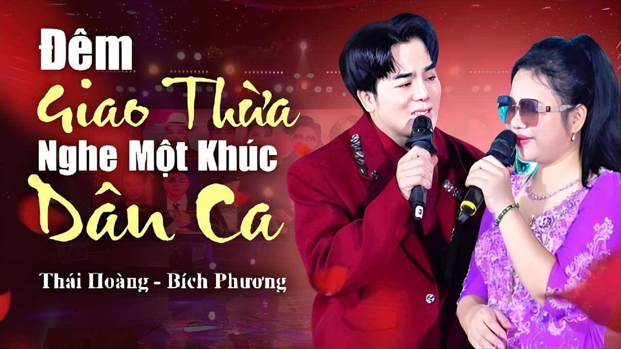ĐÊM GIAO THỪA NGHE MỘT KHÚC DÂN CA - Thái Hoàng, Bích Phương Song Ca Cực Hay | Nhạc Xuân 2026