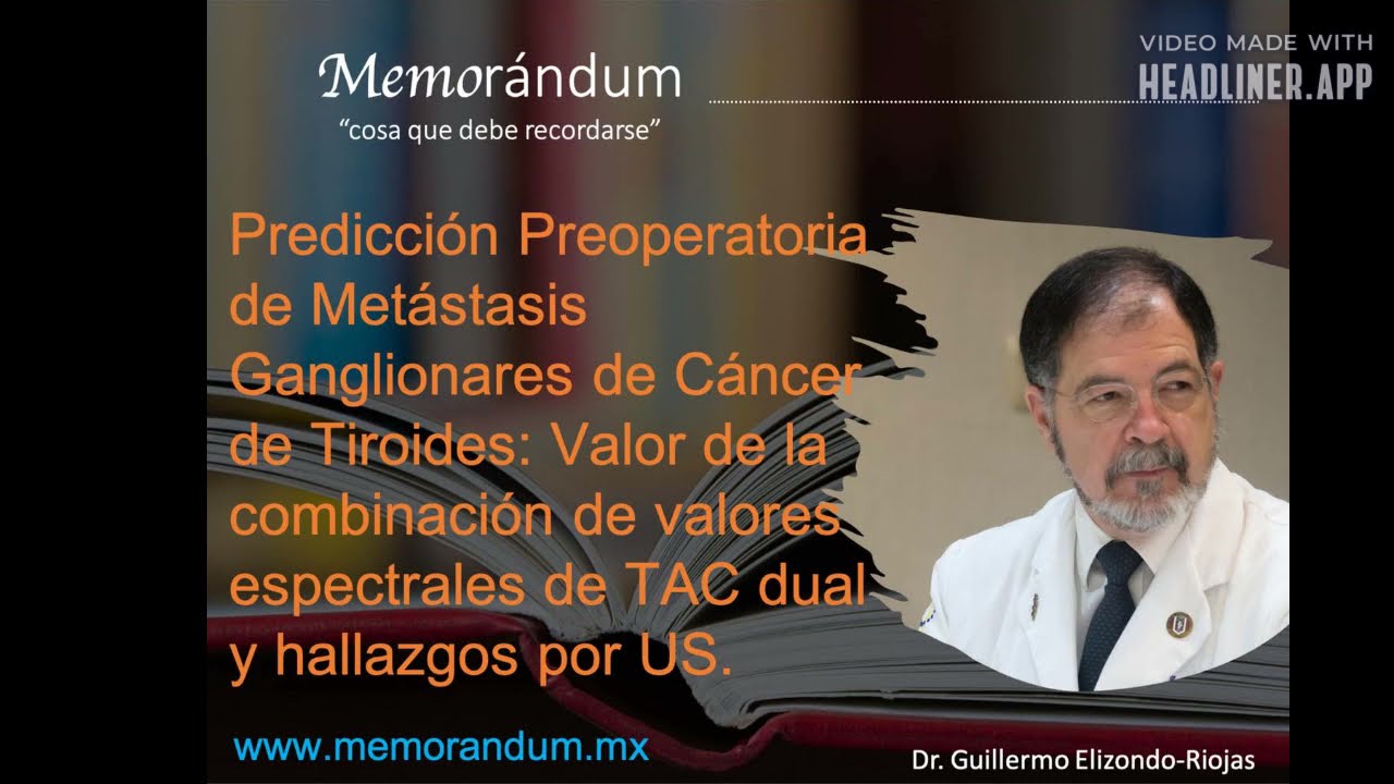 Predicción Preoperatoria de Metástasis Ganglionares de Cáncer de Tiroides  TAC Espectral y US.