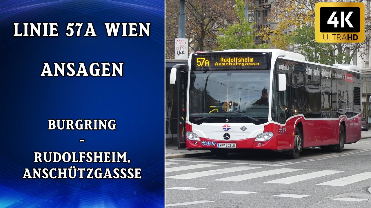 Linie 57A Wien Ansagen &ndash; Burgring &ndash; Rudolfsheim, Ansch&uuml;tzgasse | Wiener Grantler