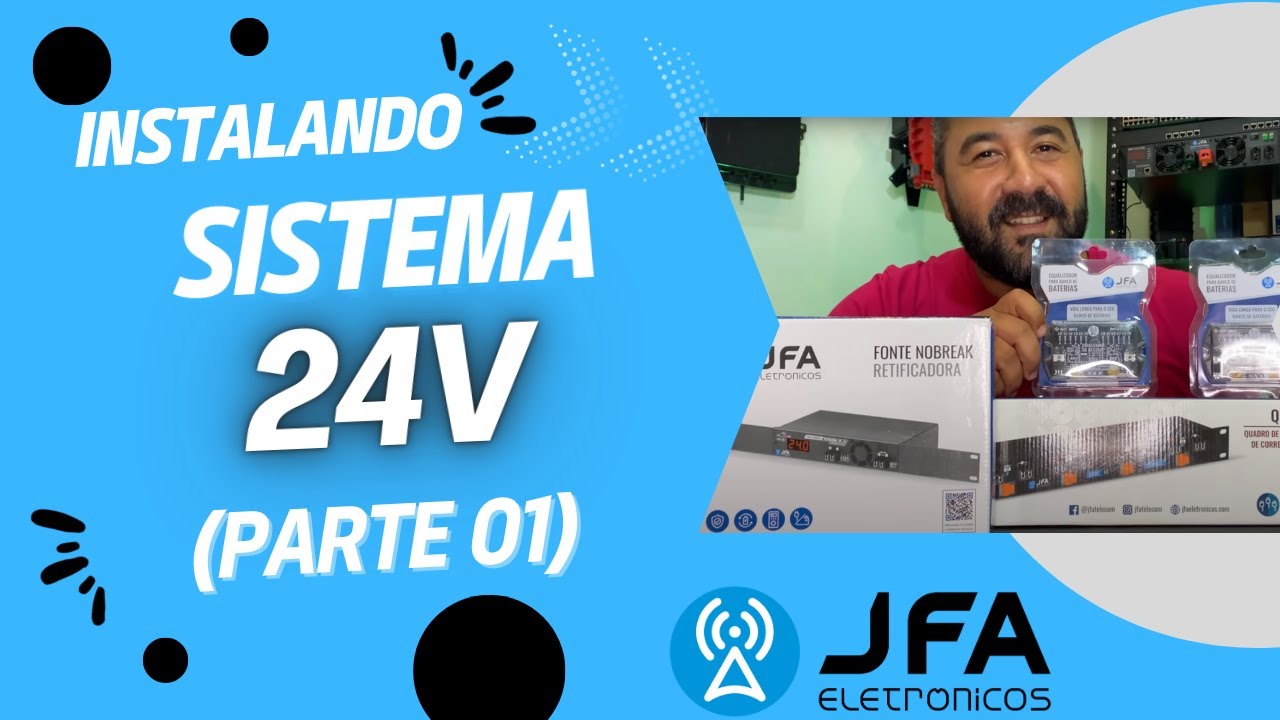 (PARTE 01) SISTEMA 24V PARA PROVEDOR DE INTERNET DA JFA ELETRÔNICOS | DIA A DIA DE PROVEDOR