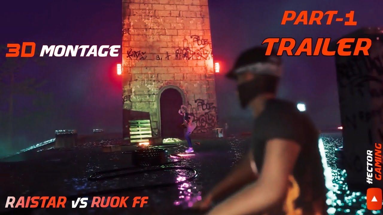 RAISTAR VS RUOK  PART-1 TRAILER 🔥 / 3D ANIMATION MONTAGE FREE FIRE\ ❣️ Edited by Hector Gaming