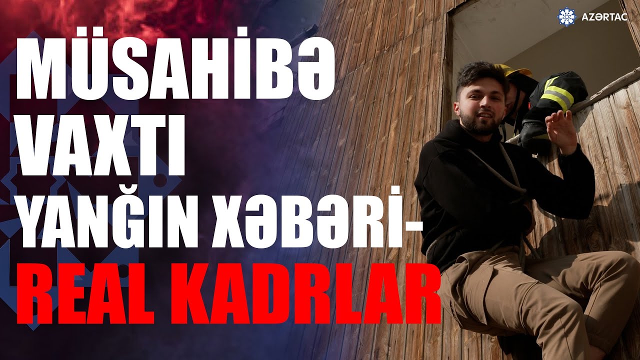 Yanğınsöndürənlərin bir günü - REPORTAJ