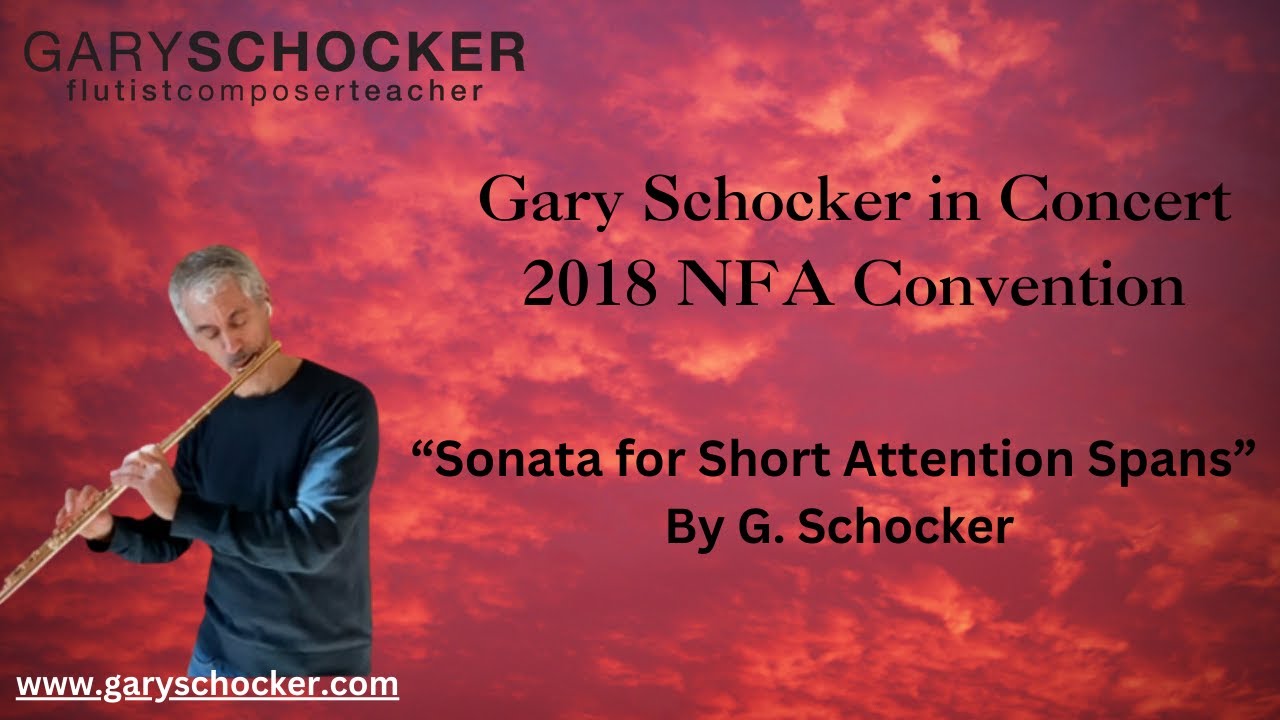 Sonata for Short Attention Spans by Gary Schocker - 2018 NFA Convention