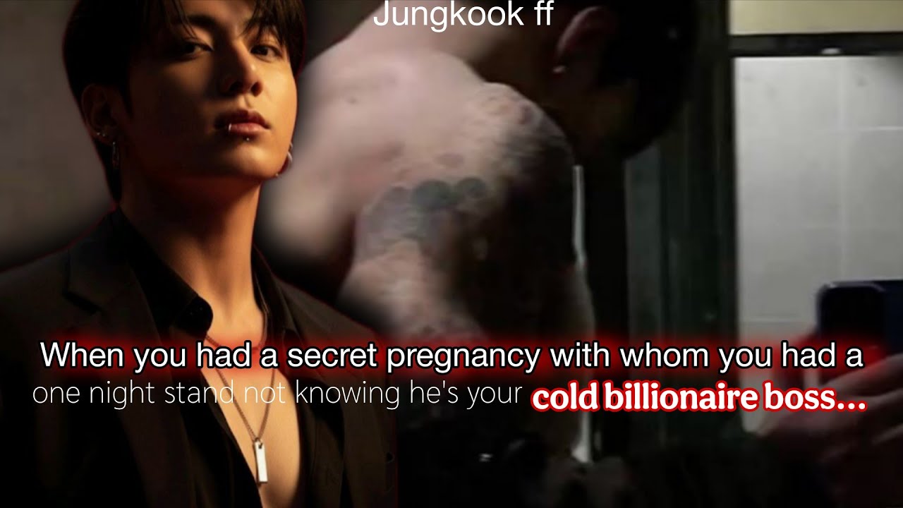 Jk ff | When you had a secret pregnancy with your cold billionaire CEO jungkook ff bts ff