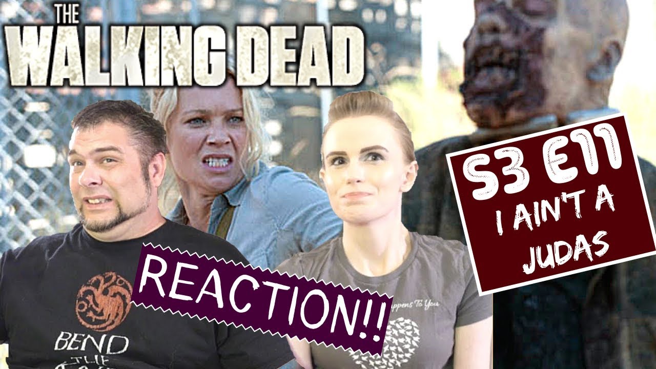 The Walking Dead | S3 E11 'I Ain't A Judas' | Reaction | Review