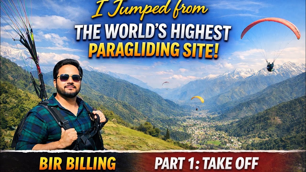I Jumped From the World’s Highest Paragliding Site 😳 | Bir Billing (Part 1)