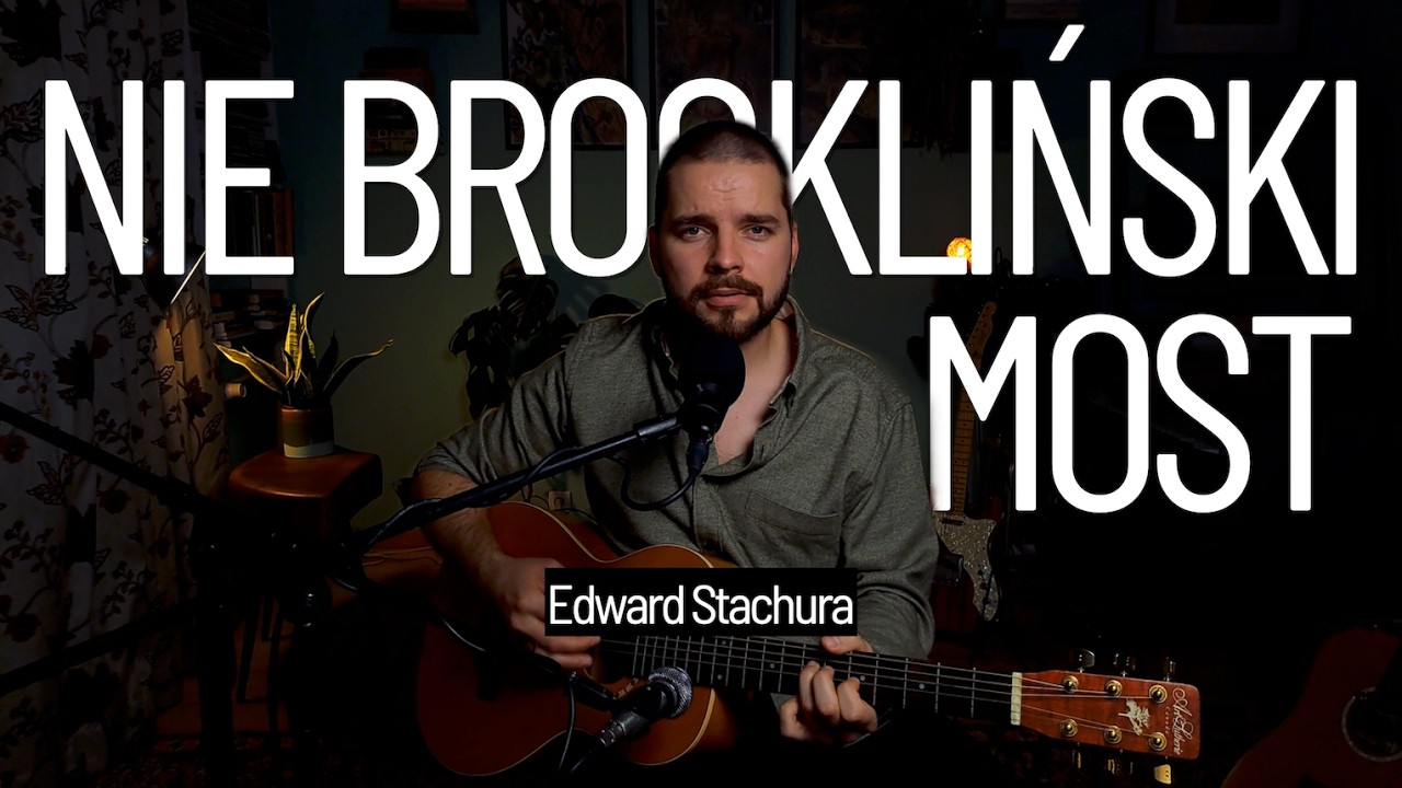 NIE BROOKLIŃSKI MOST (Stachura) | Kuba Blokesz