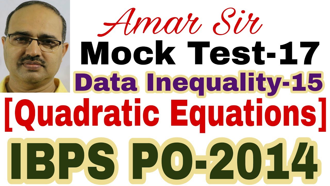 Data Inequality-15 | Quadratic Equations | IBPS PO-2014 | Mock Test-17: Unique solution #Amar Sir