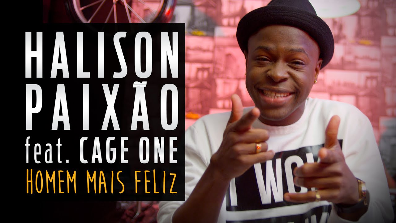 Halison Paixão - Homem Mais Feliz Feat. Cage One (Official Video)