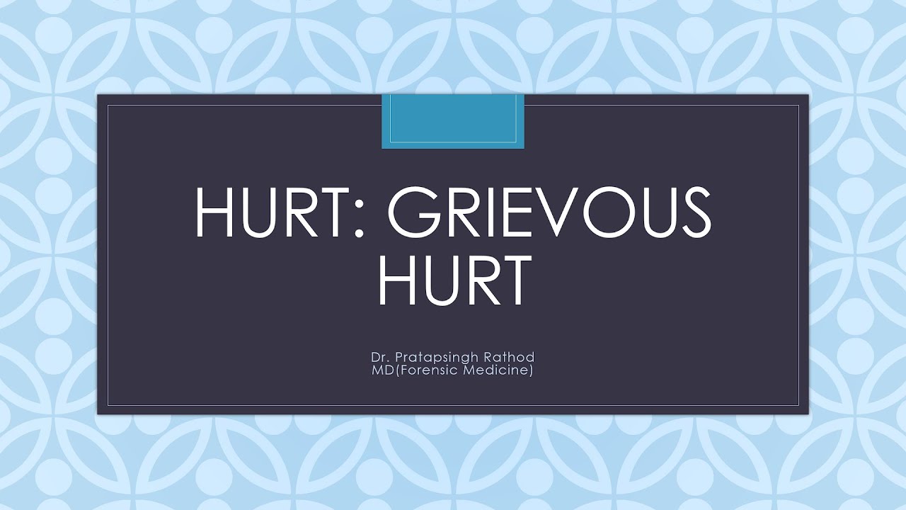 Hurt: Grievous Hurt