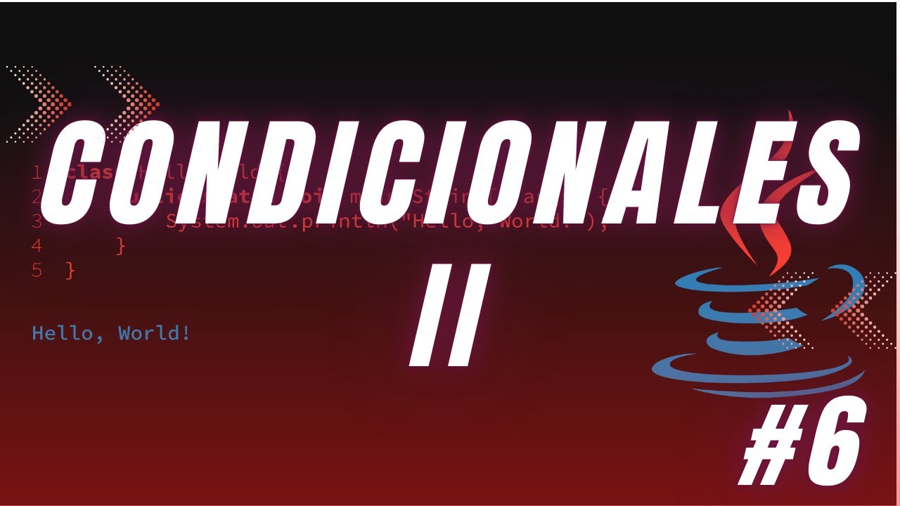 Aprende JAVA desde CERO #6 | Condicionales avanzados
