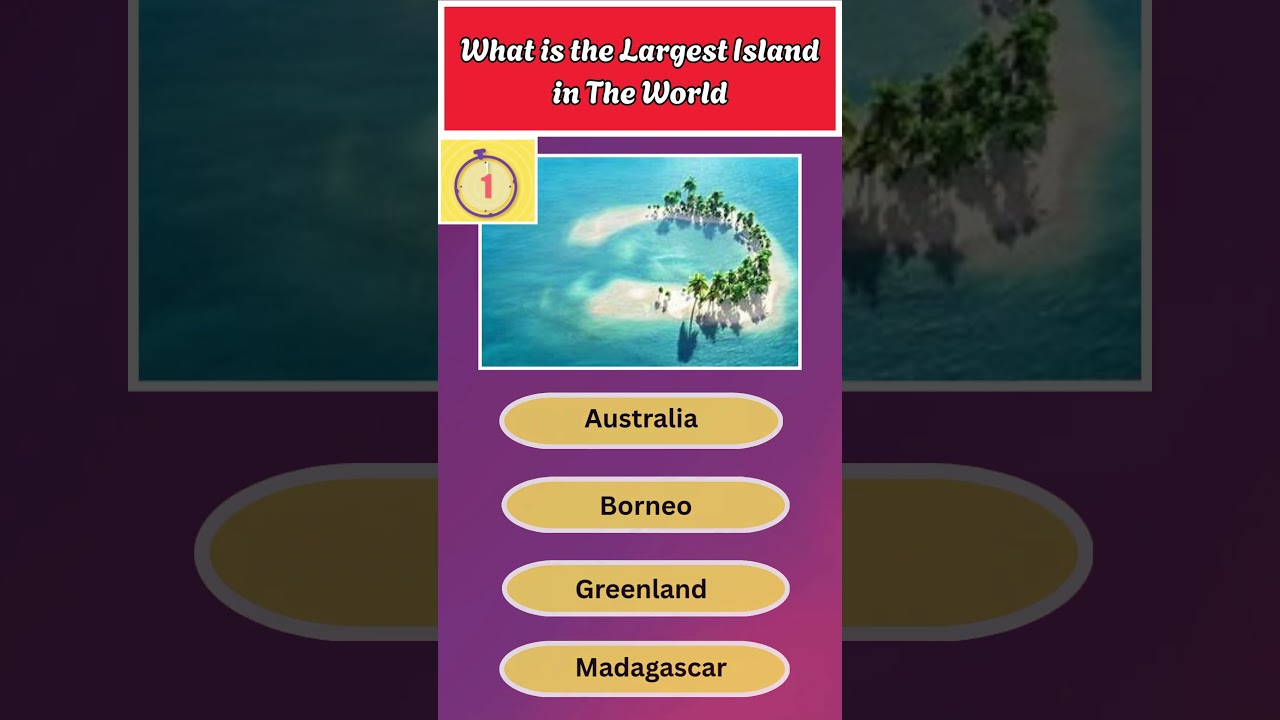 Can you name the largest island in the world? geography skills #GeographyQuiz #GeneralKnowledge