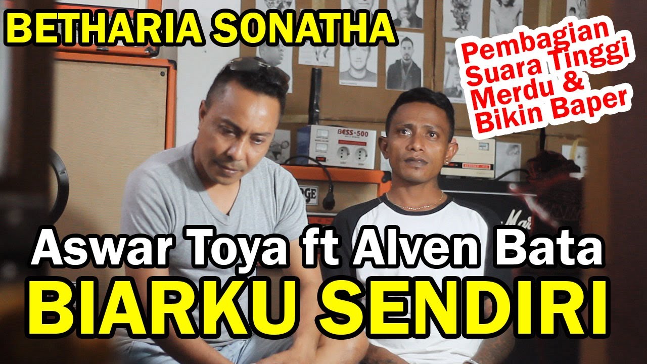 Suara Tinggi & Bikin Baper/ ASWAR TOYA ft ALVEN BATA - BIARKU SENDIRI / Lagu Nostalgia Paling Dicari