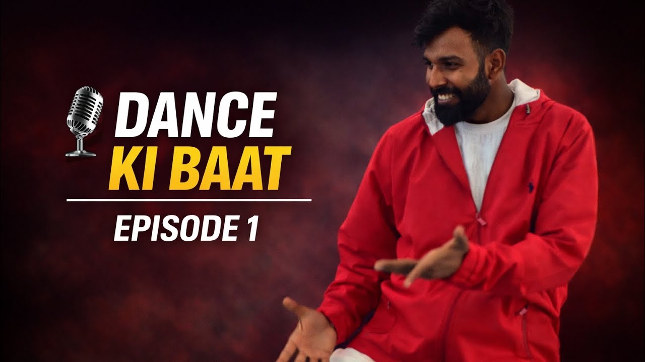 Dance Ki Baat | Episode 1 | Creation Dance Academy | Dance Journey, Struggle & Reality |  Podcast 