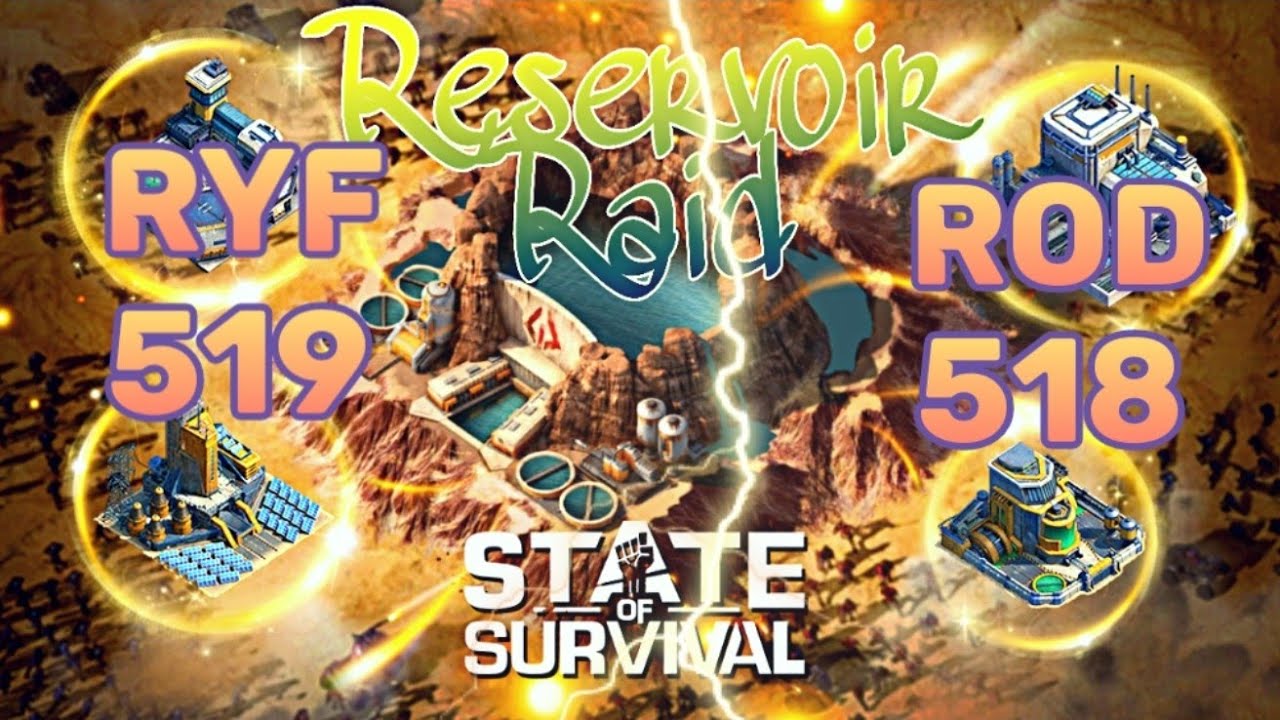 State Of Survival | Reservoir Raid | RYF 519 vs ROD 518