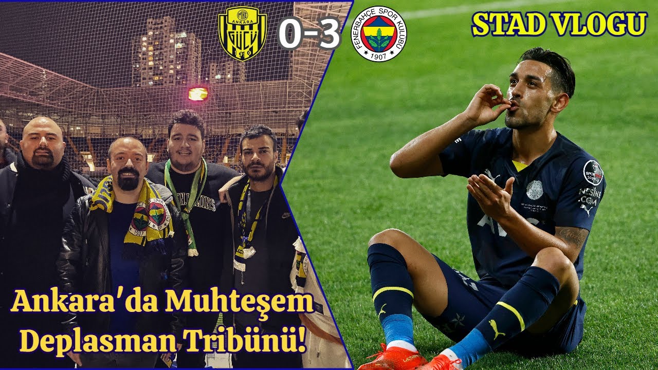 ANKARAGÜCÜ VS. FENERBAHÇE | 90 DAKİKA SUSMAYAN DEPLASMAN TRİBÜNÜ | STADYUM VLOGU